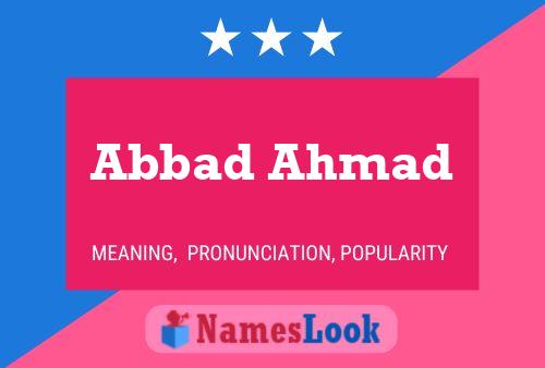 Abbad Ahmad Name Poster