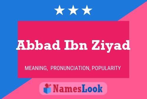 Abbad Ibn Ziyad Name Poster