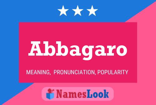 Abbagaro Name Poster