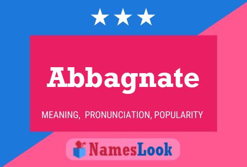 Abbagnate Name Poster