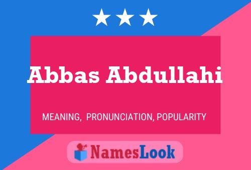 Abbas Abdullahi Name Poster