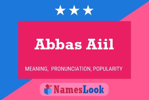 Abbas Aiil Name Poster