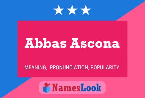 Abbas Ascona Name Poster