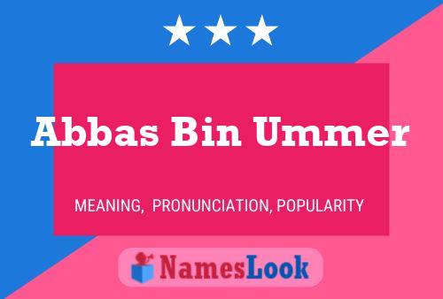 Abbas Bin Ummer Name Poster