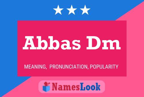 Abbas Dm Name Poster