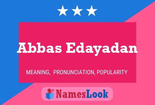 Abbas Edayadan Name Poster