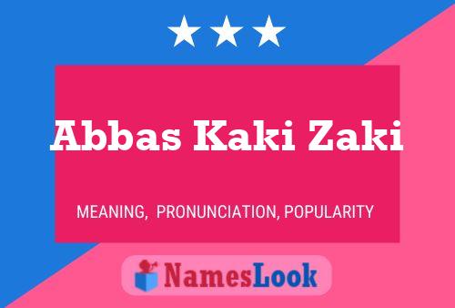 Abbas Kaki Zaki Name Poster