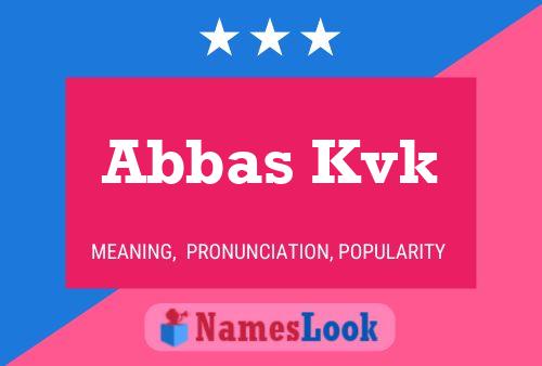 Abbas Kvk Name Poster