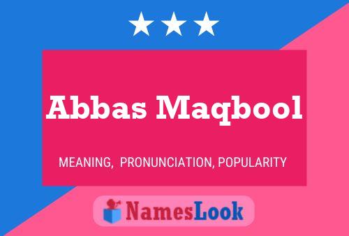 Abbas Maqbool Name Poster