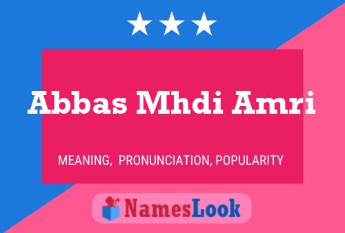 Abbas Mhdi Amri Name Poster