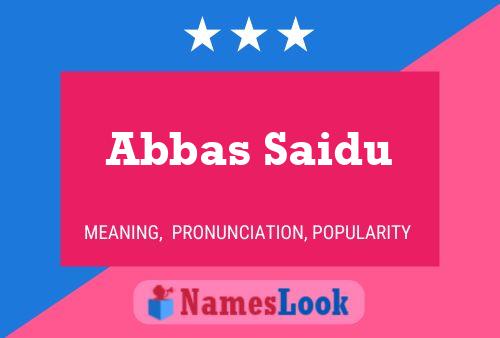 Abbas Saidu Name Poster