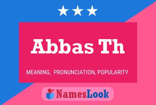 Abbas Th Name Poster