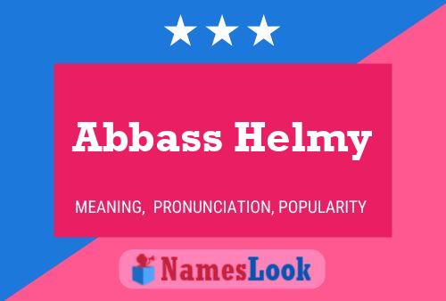 Abbass Helmy Name Poster