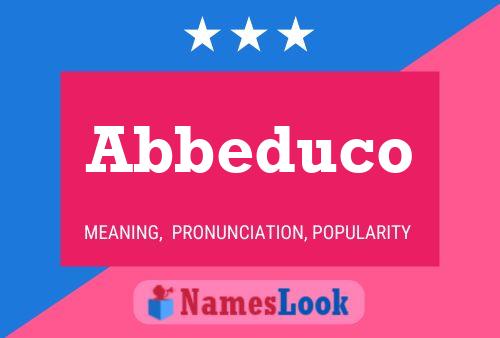 Abbeduco Name Poster