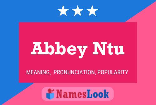 Abbey Ntu Name Poster