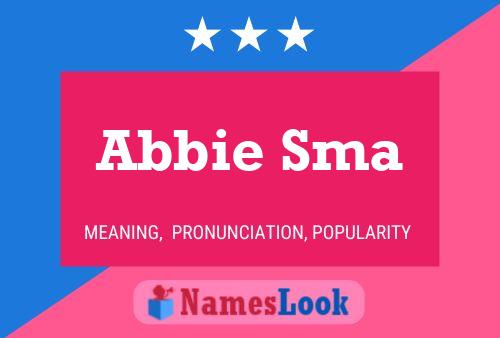 Abbie Sma Name Poster