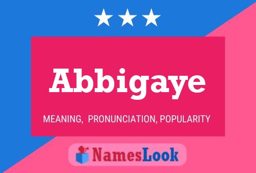 Abbigaye Name Poster