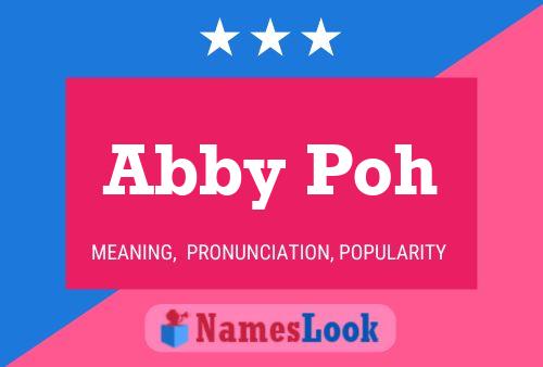 Abby Poh Name Poster