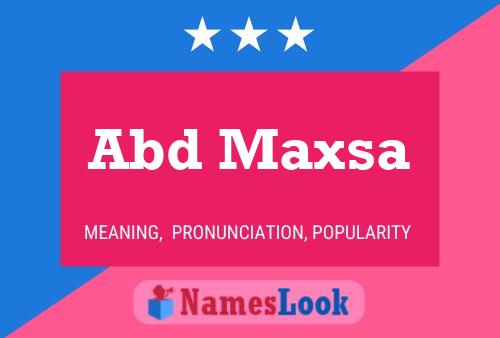 Abd Maxsa Name Poster