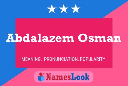 Abdalazem Osman Name Poster