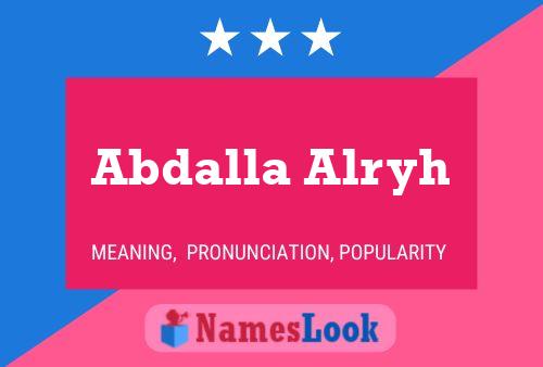 Abdalla Alryh Name Poster