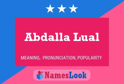 Abdalla Lual Name Poster