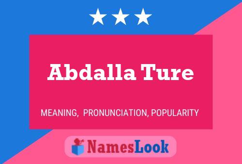 Abdalla Ture Name Poster