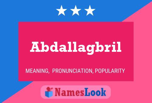 Abdallagbril Name Poster