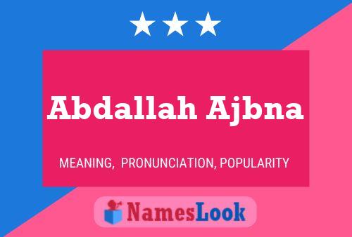 Abdallah Ajbna Name Poster