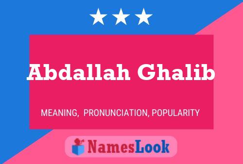 Abdallah Ghalib Name Poster