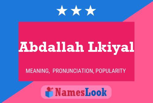 Abdallah Lkiyal Name Poster