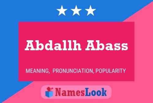 Abdallh Abass Name Poster