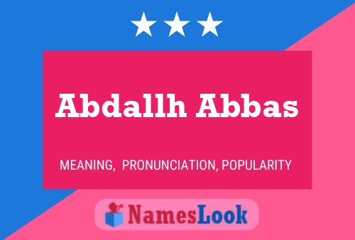 Abdallh Abbas Name Poster