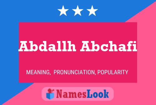 Abdallh Abchafi Name Poster