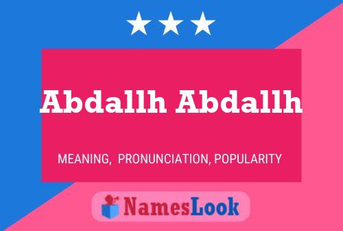 Abdallh Abdallh Name Poster