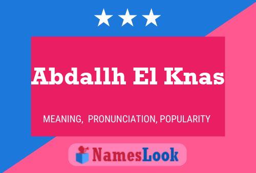 Abdallh El Knas Name Poster