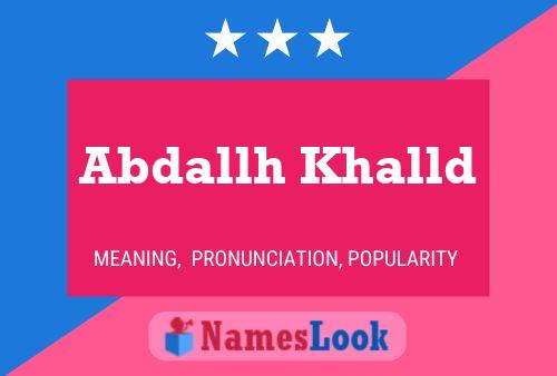 Abdallh Khalld Name Poster