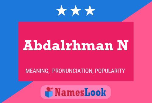 Abdalrhman N Name Poster