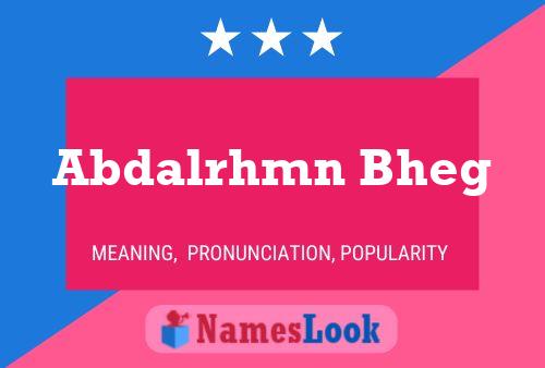 Abdalrhmn Bheg Name Poster