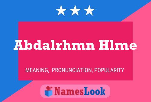 Abdalrhmn Hlme Name Poster