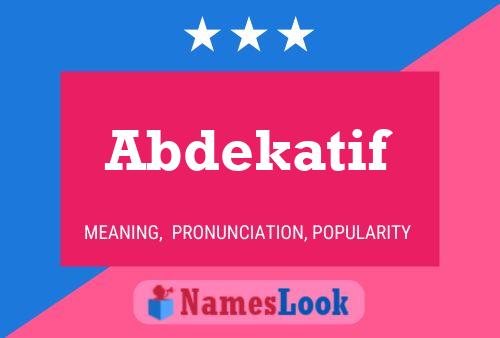 Abdekatif Name Poster