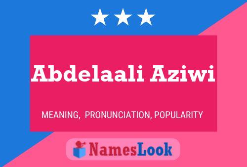 Abdelaali Aziwi Name Poster