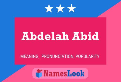 Abdelah Abid Name Poster