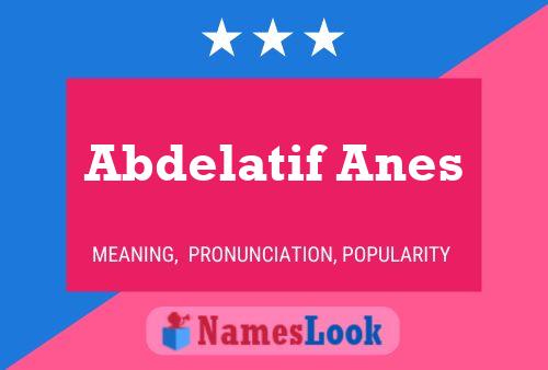 Abdelatif Anes Name Poster