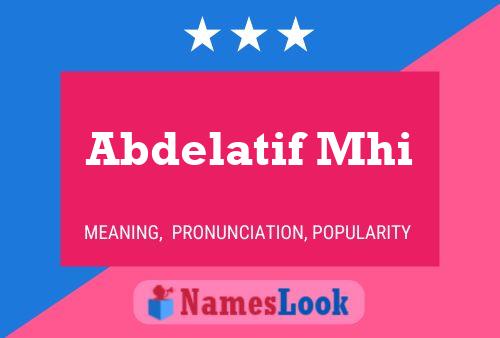 Abdelatif Mhi Name Poster