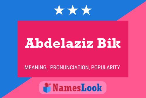 Abdelaziz Bik Name Poster