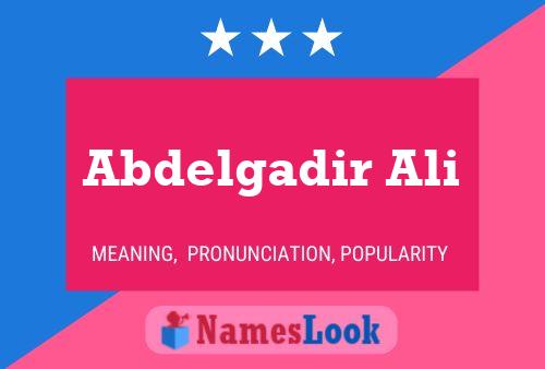 Abdelgadir Ali Name Poster