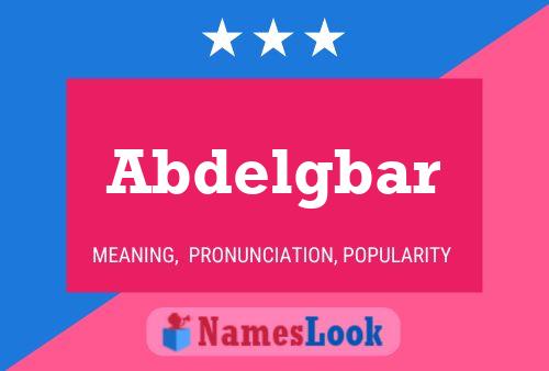 Abdelgbar Name Poster