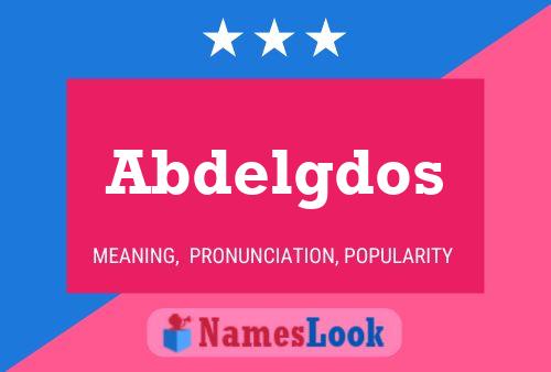 Abdelgdos Name Poster