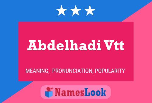 Abdelhadi Vtt Name Poster